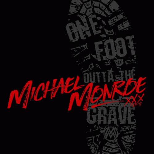Michael Monroe : One Foot Outta the Grave